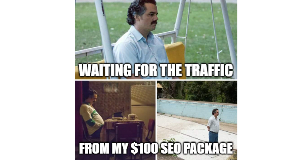 Sad/Waiting Escobar meme with caption 'waiting for the traffic from my $100 package'
